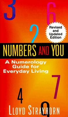Numbers and You: A Numerology Guide for Everyday Living