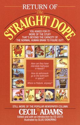 Image for Return of the Straight Dope: Still More from the Popular Newspaper Column