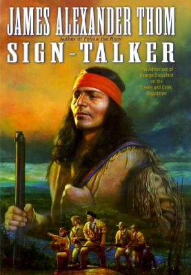 Image for Sign-Talker: The Adventure of George Drouillard on the Lewis and Clark Expedition Sign-Talker: The Adventure of George Drouillard on the Lewis and Clark Expedition