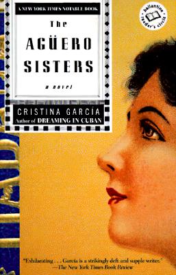 Image for The Aguero Sisters: A Novel (Ballantine Reader's Circle)