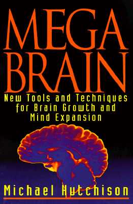 Image for Megabrain: New Tools and Techniques for Brain Growth and Mind Expansion