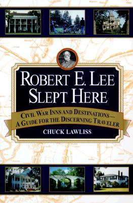 Robert E. Lee Slept Here