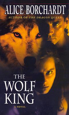 The Wolf King (Legends of the Wolves, Book 3)