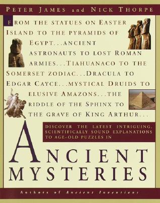 Image for Ancient Mysteries: Discover the latest intriguiging, Scientifically sound explinations to Age-old puzzles