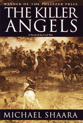 Killer Angels: The Classic Novel of the Civil War