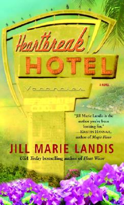 Heartbreak Hotel: A Novel (Twilight Cove Trilogy)