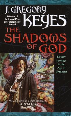 The Shadows of God (The Age of Unreason, Book 4)