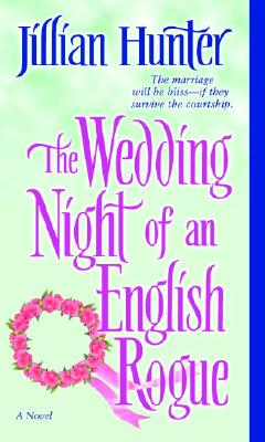 The Wedding Night of an English Rogue: A Novel