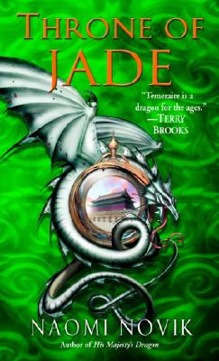 Throne of Jade (Temeraire, Book 2) [Mass Market Paperback] Novik, Naomi