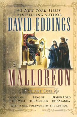 The Malloreon, Vol. 1 (Books 1-3): Guardians of the West, King of the Murgos, Demon Lord of Karanda