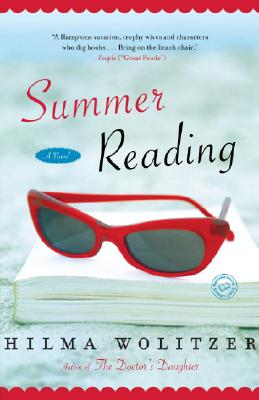 Summer Reading: A Novel [Paperback] Wolitzer, Hilma
