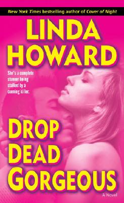 Drop Dead Gorgeous: A Novel (Blair Mallory)