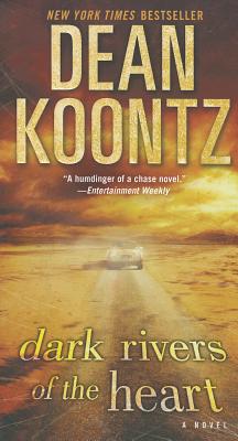 Dark Rivers of the Heart: A Novel