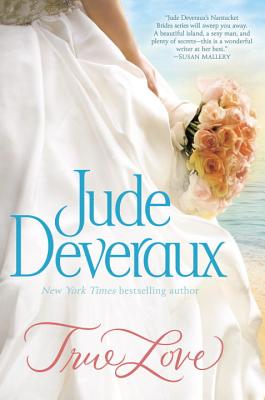 True Love (Nantucket Brides Trilogy)