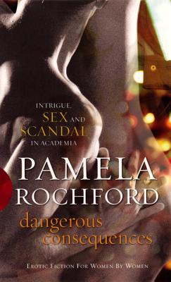 Dangerous Consequences (Black Lace Series) [Mass Market Paperback] Rochford, Pamela
