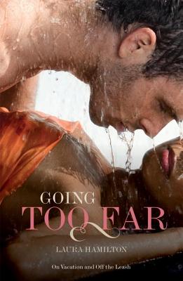 Going Too Far [Paperback] Hamilton, Laura