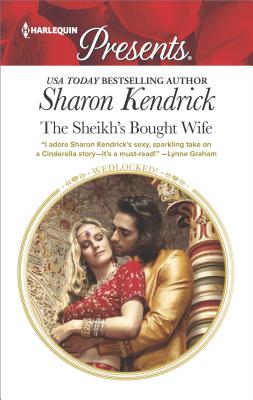 The Sheikh's Bought Wife (Wedlocked!)