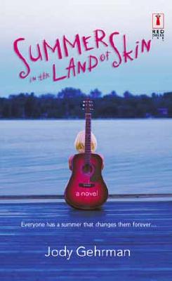 Summer in the Land of Skin (Red Dress Ink)