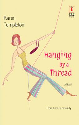 HANGING BY A THREAD