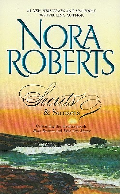 Secrets & Sunsets - Containing The Timeless Novels Risky Business & Mind Over Matter