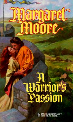 Warrior'S Passion (Harlequin Historicals, 440)