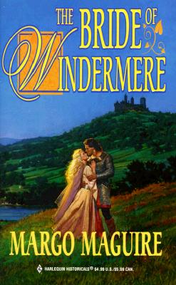 The Bride of Windermere (Harlequin Historical, No. 453)
