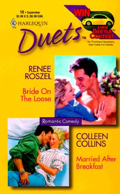 Bride On The Loose / Married After Breakfast (Harlequin Duets, No. 10)