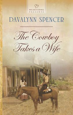 The Cowboy Takes a Wife (Heartsong Presents)