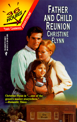 Father And Child Reunion (36 Hours) Christine Flynn