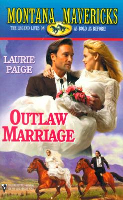 Image for Outlaw Marriage (Montana Mavericks) (Montana Mavericks)
