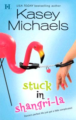 Stuck in Shangri-La (HQN Romance)