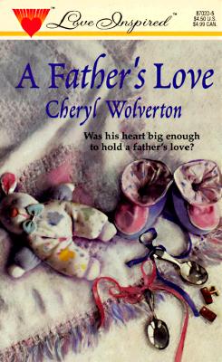 A Father's Love; A Father's Love