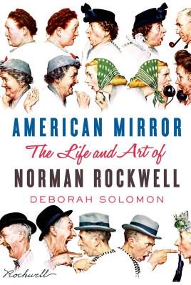 Image for American Mirror: The Life and Art of Norman Rockwell