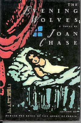 The Evening Wolves: A Novel