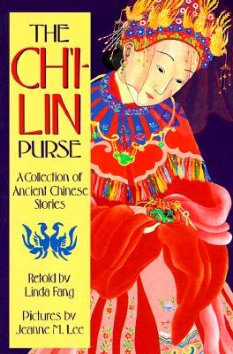 The Ch'i-lin Purse: A Collection of Ancient Chinese Stories (Sunburst Book)