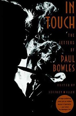 Image for IN TOUCH THE LETTERS OF PAUL BOWLES