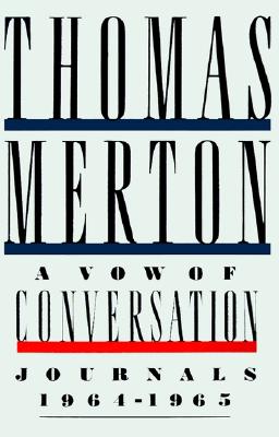 A Vow of Conversation: Journals, 1964-1965