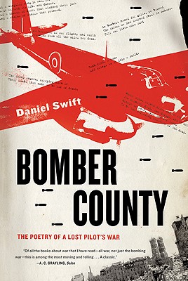 Image for Bomber County; Bomber County The Poetry of a Lost Pilot's War Bomber County; Bomber County The Poetry of a Lost Pilot's War