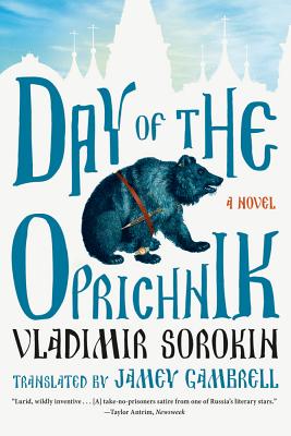 Image for Day of the Oprichnik: A Novel Day of the Oprichnik: A Novel