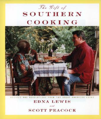The Gift of Southern Cooking: Recipes and Revelations from Two Great American Cooks