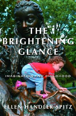 The Brightening Glance: Imagination and Childhood