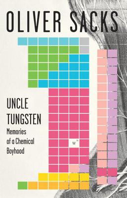 Uncle Tungsten: Memories of a Chemical Boyhood (Vintage)