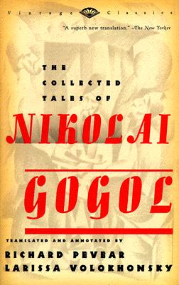 Collected Tales of Nikolai Gogol (Vintage Classics)