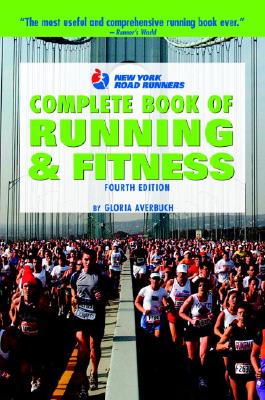 Image for New York Road Runners Complete Book of Running and Fitness, 4th Edition (Complete Book of Running & Fitness (New York Road Runners Club))