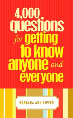 Image for 4,000 Questions for Getting to Know Anyone and Everyone