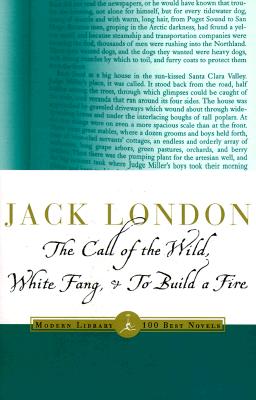 Call of the Wild, White Fang & to Build a Fire