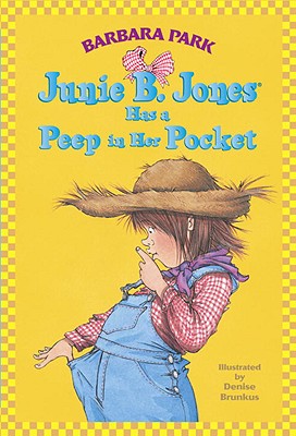 Junie B. Jones Has a Peep In Her Pocket (Junie B. Jones 15, paper)