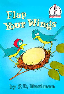 Flap Your Wings (Beginner Books(R))