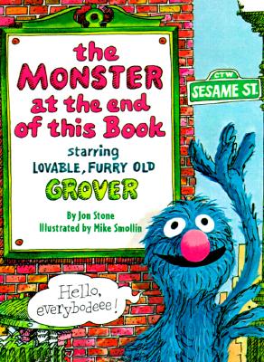 Monster at the End of This Book : Starring Lovable, Furry Old Grover