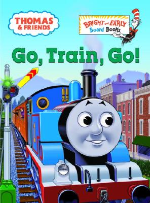 Image for Go, Train, Go! (Thomas & Friends) Go, Train, Go! (Thomas & Friends)